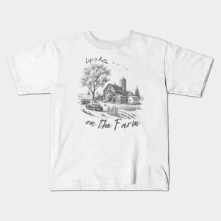 LIFE IS BETTER ON THE FARM Kids T-Shirt